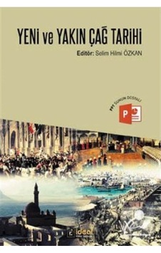 Yeni ve Yakın Çağ Tarihi- İdeal Kültür Yayıncılık Yeni ve Yakın Çağ Tarihi- İdeal Kültür Yayıncılık