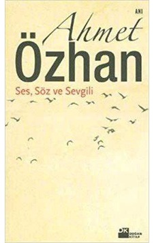 Ses, Söz Ve Sevgili