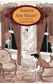 Annem Sen Misin? - Alison Bechdel - Bilgesu Yayıncılık Annem Sen Misin? - Alison Bechdel - Bilgesu Yayıncılık