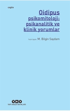 Oidipus - Psikomitoloji: Psikanalitik ve Klinik Yorumlar- Yapı Kredi Yayınları Oidipus - Psikomitoloji: Psikanalitik ve Klinik Yorumlar- Yapı Kredi Yayınları