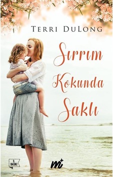 Sırrım Kokunda Saklı - Terri Dulong - Martı Yayınları