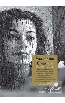 Fadime'nin Onuruna - Unni Wikan - Paloma Yayınevi Fadime'nin Onuruna - Unni Wikan - Paloma Yayınevi