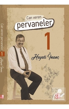 Can Veren Pervaneler / Hayati İnanç