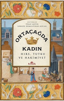 Ortaçağda Kadın / Tülay Metin Ortaçağda Kadın / Tülay Metin