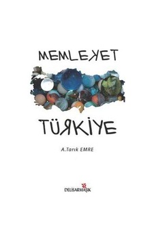 Memleket Türkiye - A. Tarık Emre Memleket Türkiye - A. Tarık Emre