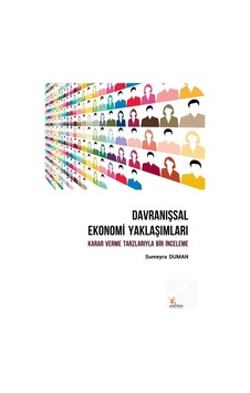 Davranışsal Ekonomi Yaklaşımları - Sumeyra Duman - Kriter
