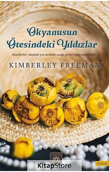 Kitapstore Okyanusun Ötesindeki Yıldızlar / Kimberley Freeman Kitapstore Okyanusun Ötesindeki Yıldızlar / Kimberley Freeman