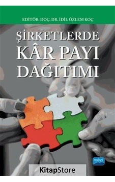 Şirketlerde Kar Payı Dağıtımı- Nobel Akademik Yayıncılık Şirketlerde Kar Payı Dağıtımı- Nobel Akademik Yayıncılık