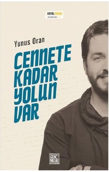 Cennete Kadar Yolun Var Yunus Oran Genç Nesil Cennete Kadar Yolun Var Yunus Oran Genç Nesil