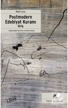 Postmodern Edebiyat Kuramı - Niall Lucy - Ayrıntı Yayınları Postmodern Edebiyat Kuramı - Niall Lucy - Ayrıntı Yayınları