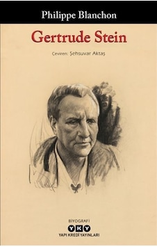 Gertrude Stein - Philippe Blanchon - Yapı Kredi Yayınları Gertrude Stein - Philippe Blanchon - Yapı Kredi Yayınları