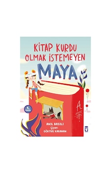 Kitap Kurdu Olmak İstemeyen Maya Kitap Kurdu Olmak İstemeyen Maya