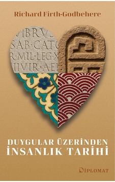 Duygular Üzerinden İnsanlık Tarihi Duygular Üzerinden İnsanlık Tarihi