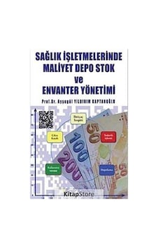 Sağlık Işletmelerinde Maliyet Depo Stok ve Envanter Yönetimi Sağlık Işletmelerinde Maliyet Depo Stok ve Envanter Yönetimi