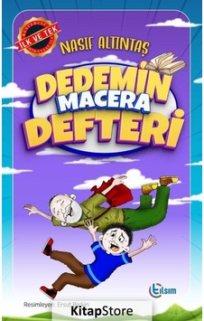 Dedemin Macera Defteri - Nasıf Altıntaş - Tılsım Yayınevi