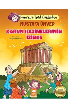 Karun Hazinelerinin İzinde - Duru'nun Tatil Günlükleri - Mustafa Ünver - Eksik Parça