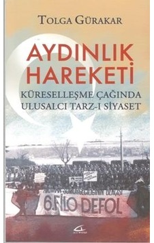 Aydınlık Hareketi - Tolga Gürakar - Asi Kitap Aydınlık Hareketi - Tolga Gürakar - Asi Kitap