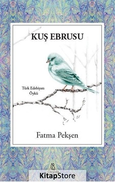Kuş Ebrusu - Fatma Pekşen - Otantik Kitap Kuş Ebrusu - Fatma Pekşen - Otantik Kitap