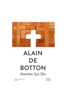 Ateistler İçin Din / Alain De Botton Ateistler İçin Din / Alain De Botton