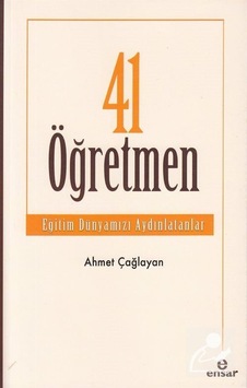 41 Öğretmen / Ahmet Çağlayan 41 Öğretmen / Ahmet Çağlayan