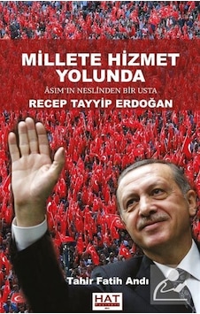 Millete Hizmet Yolunda Asım'ın Neslinden Bir Usta Recep Tayyip... Millete Hizmet Yolunda Asım'ın Neslinden Bir Usta Recep Tayyip...