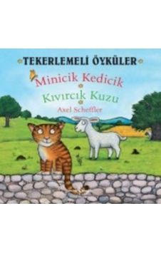Minicik Kedicik - Kıvırcık Kuzu / Tekerlemeli Öyküler Axel Sch Minicik Kedicik - Kıvırcık Kuzu / Tekerlemeli Öyküler Axel Sch