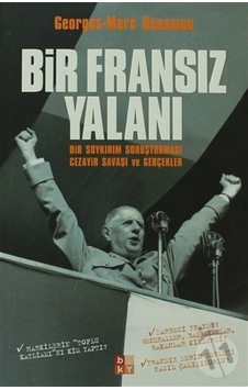 Bir Fransız Yalanı - Georges Marc Benamou - Babıali Kültür Bir Fransız Yalanı - Georges Marc Benamou - Babıali Kültür