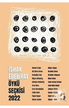 İshak Edebiyat Öykü Seçkisi 2022- Metinlerarası Kitap İshak Edebiyat Öykü Seçkisi 2022- Metinlerarası Kitap
