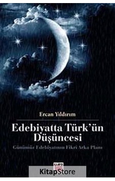 Edibiyatta Türk'ün Düşüncesi - Ercan Yıldırım - Elips Kitapları Edibiyatta Türk'ün Düşüncesi - Ercan Yıldırım - Elips Kitapları