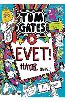 Tom Gates Evet Hayır - Belki - Liz Pichon - Tudem Yayınları Tom Gates Evet Hayır - Belki - Liz Pichon - Tudem Yayınları