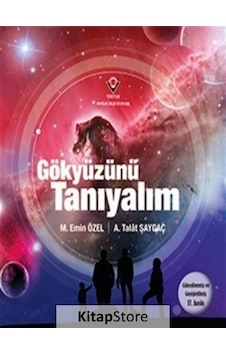 Gökyüzünü Tanıyalım / M. Emin Özel Gökyüzünü Tanıyalım / M. Emin Özel
