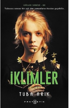 İklimler-Gölge Serisi 3 - Tuba Arık - Fantastik Kitap