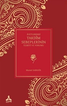 Ayetlerdeki Takdim Sebeplerinin Tesbiti Ve Yorumu Murat Sarıgül