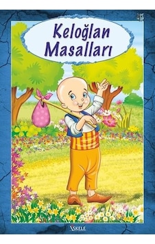 Keloğlan Masalları- İskele Yayıncılık Keloğlan Masalları- İskele Yayıncılık