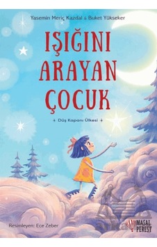 Işığını Arayan Çocuk Masalperest