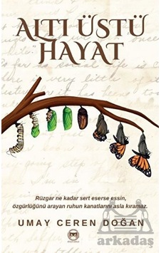 Altı Üstü Hayat - Umay Ceren Doğan - Siyah Beyaz Altı Üstü Hayat - Umay Ceren Doğan - Siyah Beyaz