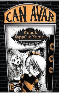 Can Avar - Küçük Şapşallık Kutusu - Haktan Kaan İçel - Timaş Çocuk Can Avar - Küçük Şapşallık Kutusu - Haktan Kaan İçel - Timaş Çocuk