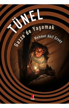 Tünel-Gazze'de Yaşamak - Mehmet Akif Ersoy - Kapı Yayınları