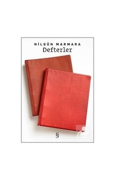 Defterler - Nilgün Marmara Defterler - Nilgün Marmara