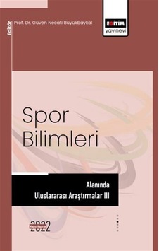 Spor Bilimleri Alanında Uluslararası Araştırmalar Iıı / Kolektif Spor Bilimleri Alanında Uluslararası Araştırmalar Iıı / Kolektif