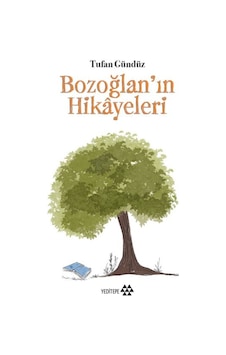 Bozoğlan'ın Hikayeleri - Tufan Gündüz - Yeditepe Yayınevi