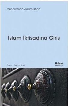 İslam İktisadına Giriş - İktisat Yayınları İslam İktisadına Giriş - İktisat Yayınları