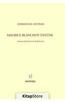 Maurice Blanchot Üstüne - Emmanuel Levinas - Monokl