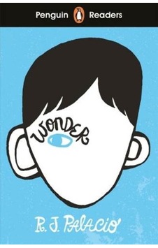 Penguin Readers Level 3: Wonder - R. J. Palacio - Penguin Penguin Readers Level 3: Wonder - R. J. Palacio - Penguin