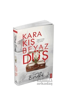 Kara Kış Beyaz Düş Ephesus Yayınları Kara Kış Beyaz Düş Ephesus Yayınları