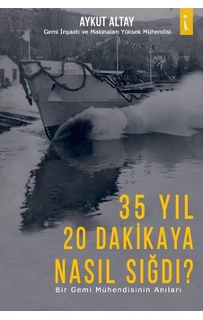 35 Yıl 20 Dakikaya Nasıl Sığdı? - Aykut Altay - İkinci Adam Yayınları 35 Yıl 20 Dakikaya Nasıl Sığdı? - Aykut Altay - İkinci Adam Yayınları