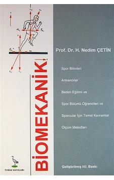 Biomekanik - Nedim Çetin - Turna Yayınları Biomekanik - Nedim Çetin - Turna Yayınları