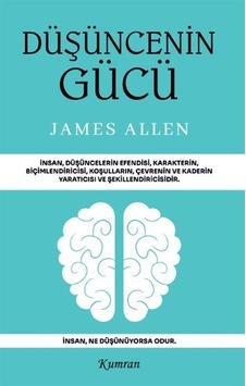 Düşüncenin Gücü / James Allen Düşüncenin Gücü / James Allen