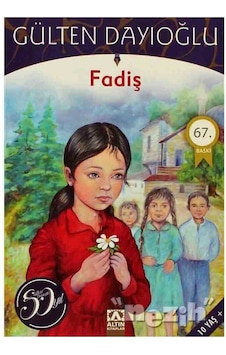 GK - Fadiş - Gülten Dayıoğlu - Altın Kitaplar GK - Fadiş - Gülten Dayıoğlu - Altın Kitaplar