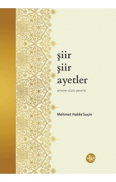 Şiir Şiir Ayetler - Hakkı Suçin - Opus Yayınları Şiir Şiir Ayetler - Hakkı Suçin - Opus Yayınları